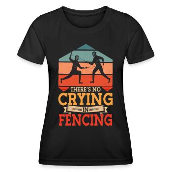 Kein Weinen Beim Fechten Retro Sport Fencer Degen - Frauen Funktions-T-Shirt - Schwarz - Vorne - AI Model Female 172 light (172cm)