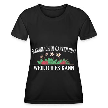 Gartenarbeit Gartenspruch Gärtner Geschenkidee - Frauen Funktions-T-Shirt - Schwarz - Vorne - AI Model Female 172 light (172cm)
