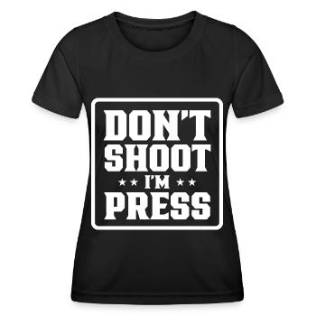 Erschieß Mich Nicht Ich Bin Presse Beruf Medien - Frauen Funktions-T-Shirt - Schwarz - Vorne - AI Model Female 172 light (172cm)