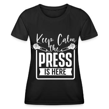Bleib Ruhig Die Presse Ist Hier Reporter Medien - Frauen Funktions-T-Shirt - Schwarz - Vorne - AI Model Female 172 light (172cm)