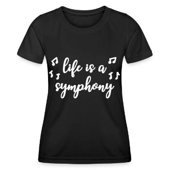 life is a symphony life music quote - Women's Functional T-Shirt - black - Front - AI Model Female 172 light (172cm)