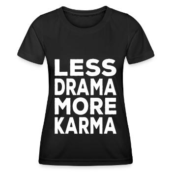 More Karma Less Drama Karma Drôle - T-shirt sport Femme - noir - Devant - AI Model Female 172 light (172cm)