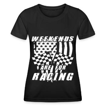 Rennsport Weekends are for Racing Rennfahrer - Frauen Funktions-T-Shirt - Schwarz - Vorne - AI Model Female 172 light (172cm)