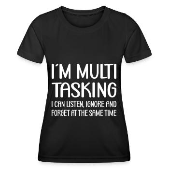 Le multitâche peut écouter et oublier simultanément - T-shirt sport Femme - noir - Devant - AI Model Female 172 light (172cm)