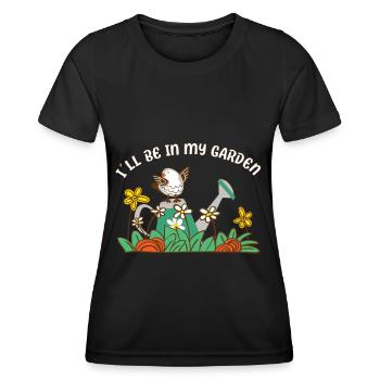 Gardening - IlI Will Be In My Garden with Birds - Women's Functional T-Shirt - black - Front - AI Model Female 172 light (172cm)