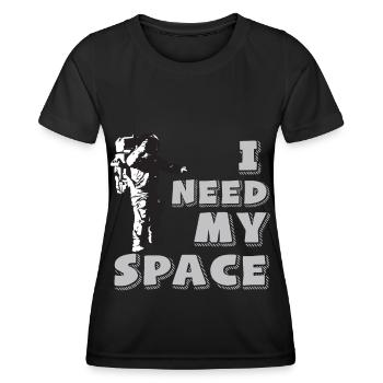 Astronaut need my Space Raumfahrt - Frauen Funktions-T-Shirt - Schwarz - Vorne - AI Model Female 172 light (172cm)