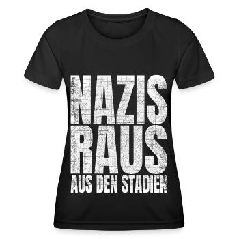 Nazis Raus Aus Den Stadien Fußball Gegen Rassismus - Frauen Funktions-T-Shirt - Schwarz - Vorne - AI Model Female 172 light (172cm)