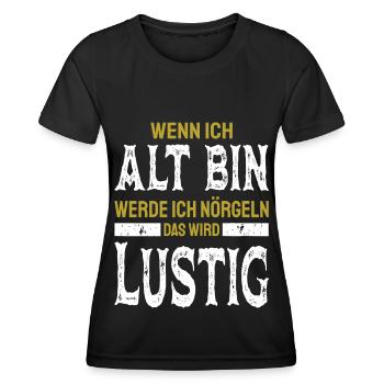 Alt werden Geburtstag und Nörgeln Spruch - Frauen Funktions-T-Shirt - Schwarz - Vorne - AI Model Female 172 light (172cm)