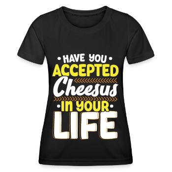 Haben Sie Cheesus in Ihrem Leben akzeptiert Cheesy - Frauen Funktions-T-Shirt - Schwarz - Vorne - AI Model Female 172 light (172cm)