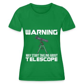 Astronom Warnung Teleskop Milchstraße Galaxie - Frauen Funktions-T-Shirt - Kelly Green - Vorne - AI Model Female 172 dark (172cm)