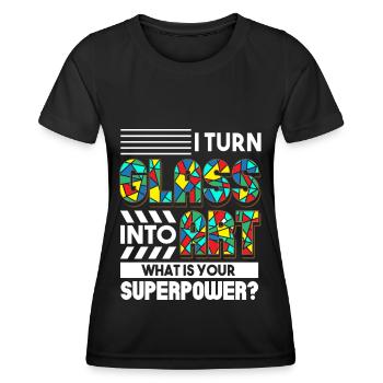 Je transforme le verre en art Dis-moi ton superpouvoir - T-shirt sport Femme - noir - Devant - AI Model Female 172 light (172cm)