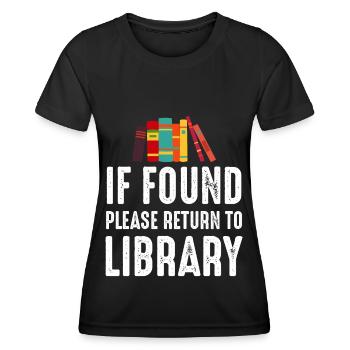 If Found Please Return to Library - Frauen Funktions-T-Shirt - Schwarz - Vorne - AI Model Female 172 light (172cm)