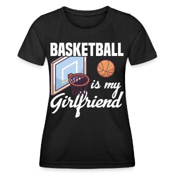 Basketball Is My Girlfriend Design Basketball player - Women's Functional T-Shirt - black - Front - AI Model Female 172 light (172cm)