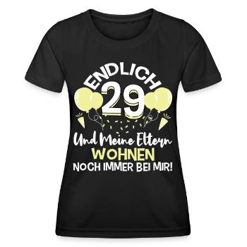 Endlich 29 Meine Eltern Wohnen noch immer bei mir - Frauen Funktions-T-Shirt - Schwarz - Vorne - AI Model Female 172 light (172cm)