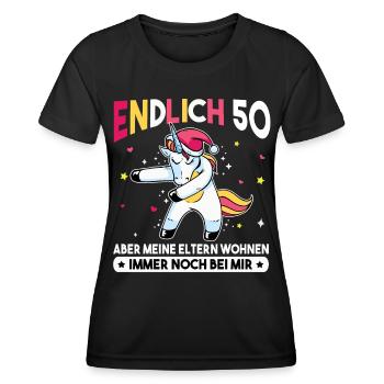 Endlich 50 Meine Eltern Wohnen immer noch bei mir - Frauen Funktions-T-Shirt - Schwarz - Vorne - AI Model Female 172 light (172cm)