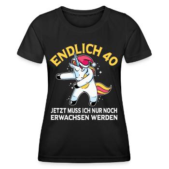 Endlich 40 Jetzt muss ich noch Erwachsen werden - Frauen Funktions-T-Shirt - Schwarz - Vorne - AI Model Female 172 light (172cm)