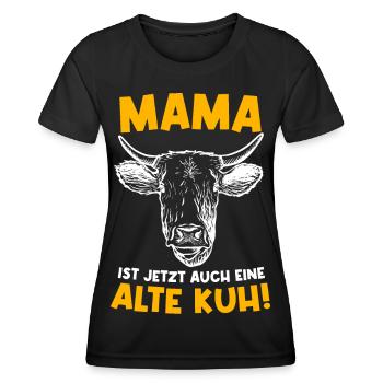 Mama ist jetzt auch eine alte Kuh rund Geburtstag - Frauen Funktions-T-Shirt - Schwarz - Vorne - AI Model Female 172 light (172cm)