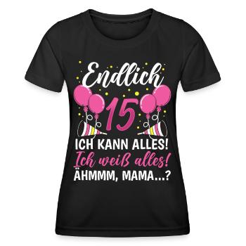 Endlich 15 Ich Kann Alles Ich Weiß Alles - Frauen Funktions-T-Shirt - Schwarz - Vorne - AI Model Female 172 light (172cm)