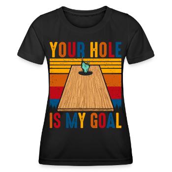 Your Hole Is My Goal - Women's Functional T-Shirt - black - Front - AI Model Female 172 light (172cm)
