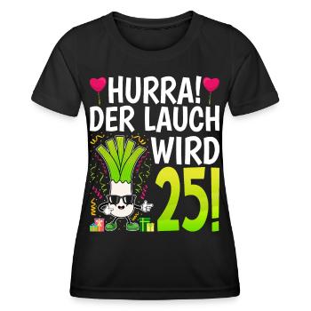 Hurra der Lauch wird 25 - Frauen Funktions-T-Shirt - Schwarz - Vorne - AI Model Female 172 light (172cm)