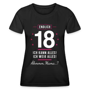 Endlich 18 Geburtstag Ich Kann Alles Ich Weiß - Frauen Funktions-T-Shirt - Schwarz - Vorne - AI Model Female 172 light (172cm)