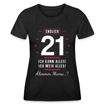 Endlich 21 Geburtstag Ich Kann Alles Ich Weiß - Frauen Funktions-T-Shirt - Schwarz - Vorne - AI Model Female 172 light (172cm)