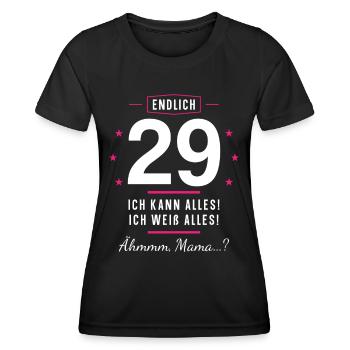 Endlich 29 Geburtstag Ich Kann Alles Ich Weiß - Frauen Funktions-T-Shirt - Schwarz - Vorne - AI Model Female 172 light (172cm)