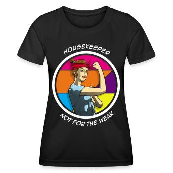 Housekeeper Not For The Weak - Women's Functional T-Shirt - black - Front - AI Model Female 172 light (172cm)