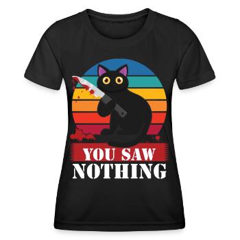 You Saw Nothing - Women's Functional T-Shirt - black - Front - AI Model Female 172 light (172cm)