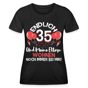 Endlich 35 meine Eltern wohnen immer noch bei mir - Frauen Funktions-T-Shirt - Schwarz - Vorne - AI Model Female 172 light (172cm)