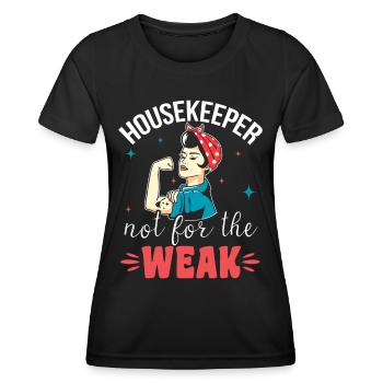 Housekeeper Not For The Weak - Women's Functional T-Shirt - black - Front - AI Model Female 172 light (172cm)