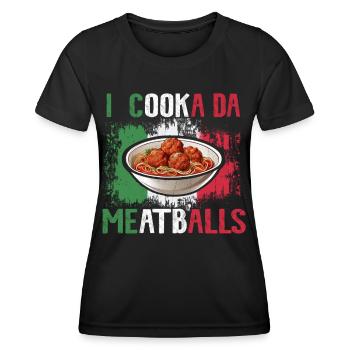I Cooka Da Meatballs - Frauen Funktions-T-Shirt - Schwarz - Vorne - AI Model Female 172 light (172cm)