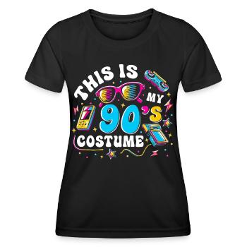 This Is My 90s Costume - Women's Functional T-Shirt - black - Front - AI Model Female 172 light (172cm)