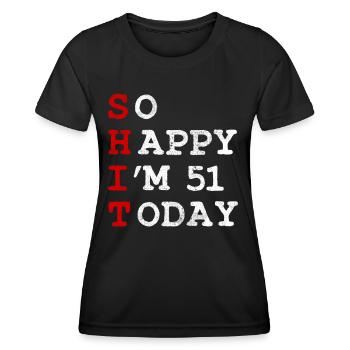 Birthday 51 Birthday Year Birth Funny - Women's Functional T-Shirt - black - Front - AI Model Female 172 light (172cm)