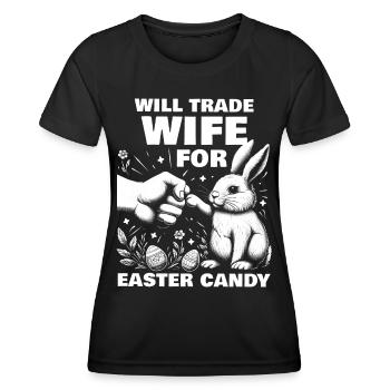 Will Trade Wife For Easter Candy - Women's Functional T-Shirt - black - Front - AI Model Female 172 light (172cm)