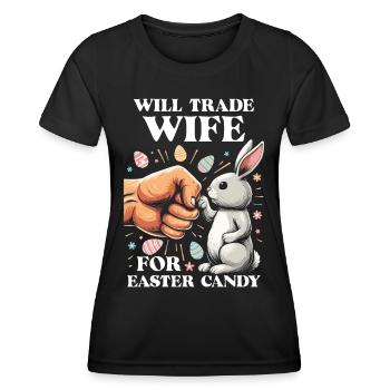 Will Trade Wife For Easter Candy - Women's Functional T-Shirt - black - Front - AI Model Female 172 light (172cm)