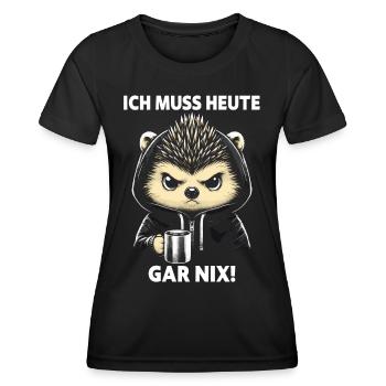 I don't have to do anything today - Women's Functional T-Shirt - black - Front - AI Model Female 172 light (172cm)