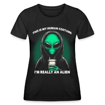 This Is My Human Costume I'm Really An Alien - Frauen Funktions-T-Shirt - Schwarz - Vorne - AI Model Female 172 light (172cm)