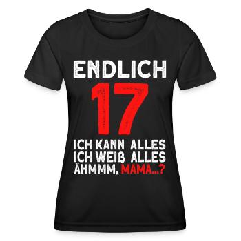 Finally 17 I can do everything, I know everything - Women's Functional T-Shirt - black - Front - AI Model Female 172 light (172cm)