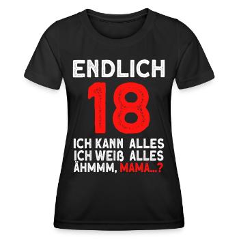 Finally 18 I can do everything, I know everything - Women's Functional T-Shirt - black - Front - AI Model Female 172 light (172cm)