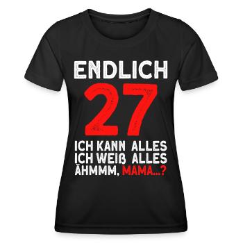 Finally 27 I can do everything, I know everything - Women's Functional T-Shirt - black - Front - AI Model Female 172 light (172cm)