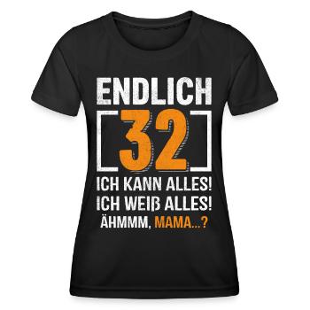 32 Geburtstag Ich Kann Alles Ich Weiß Alles - Frauen Funktions-T-Shirt - Schwarz - Vorne - AI Model Female 172 light (172cm)