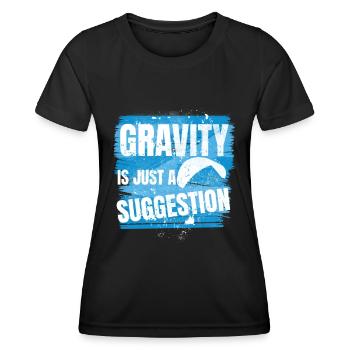 Gravity Is Just a Suggestion – Paragliding - Women's Functional T-Shirt - black - Front - AI Model Female 172 light (172cm)