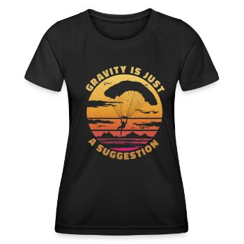 Gravity is just a suggestion - Paragliding Spruch - Women's Functional T-Shirt - black - Front - AI Model Female 172 light (172cm)