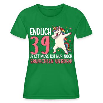 Finally 39 Now just growing up - Women's Functional T-Shirt - kelly green - Front - AI Model Female 172 dark (172cm)