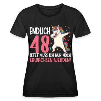Finally 48 Now just growing up - Women's Functional T-Shirt - black - Front - AI Model Female 172 light (172cm)