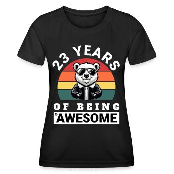 23 Years of Being Awesome Geburtstag Geschenkidee - Frauen Funktions-T-Shirt - Schwarz - Vorne - AI Model Female 172 light (172cm)