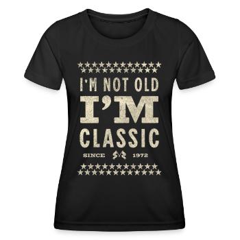 I’m Not Old I’m Classic 1972 Geschenkidee - Frauen Funktions-T-Shirt - Schwarz - Vorne - AI Model Female 172 light (172cm)