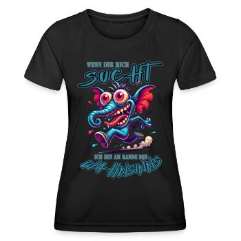 Wenn ihr mich sucht ich bin am Rande des Wahnsinns - Frauen Funktions-T-Shirt - Schwarz - Vorne - AI Model Female 172 light (172cm)