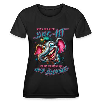 Wenn ihr mich sucht, ich bin am Rande des Wahnsinn - Frauen Funktions-T-Shirt - Schwarz - Vorne - AI Model Female 172 light (172cm)